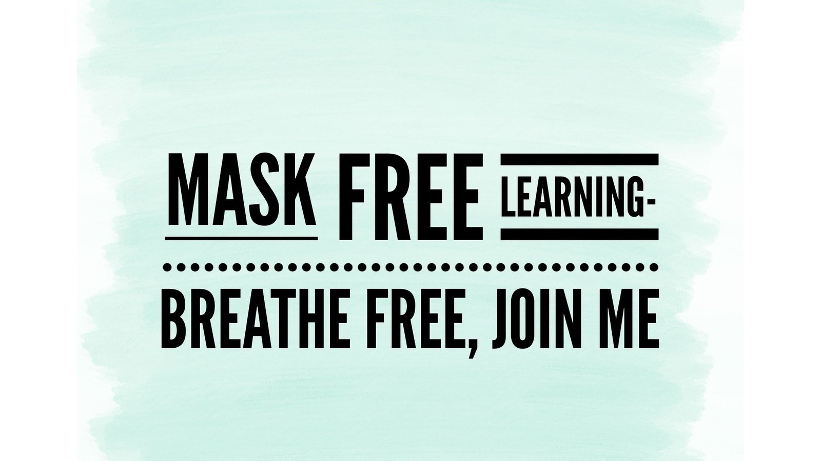 Petition · Mask Free Learning Make Masks Optional in School United States ·