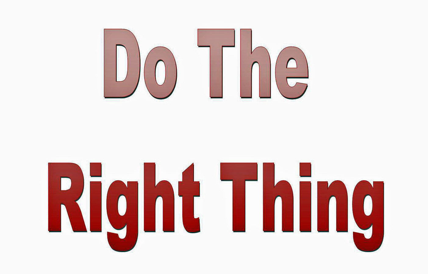 What would right. Do the right thing игра. doing the right thing. do the right thing. еру right ерштп шт еру кшпре здфсу.