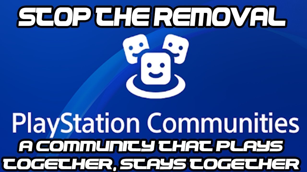 Petition · Keep Playstation Communities Alive! United States ·