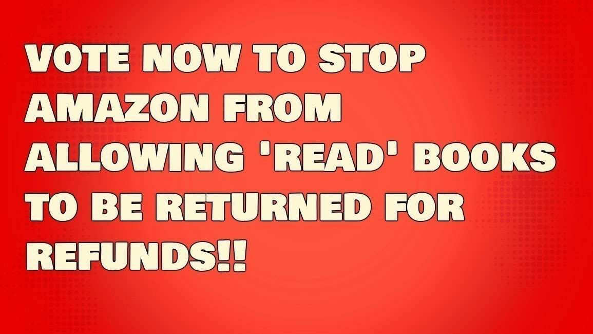 Petition · Stop readers from returning READ books on Amazon!! ·