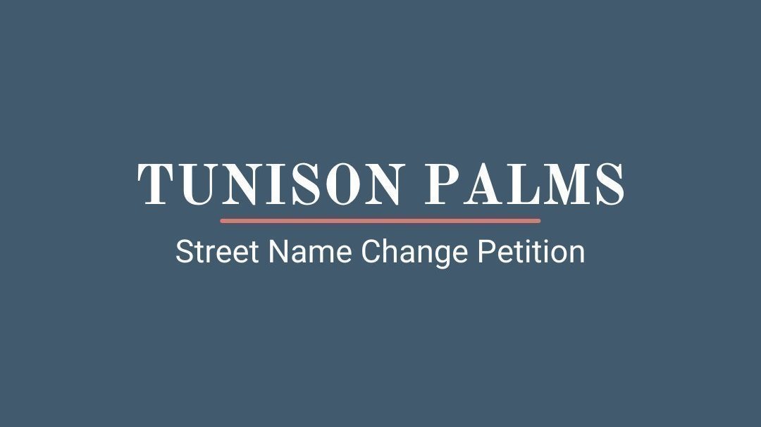 Petition · Tunison Palms Street Name Change Boca Raton, United States