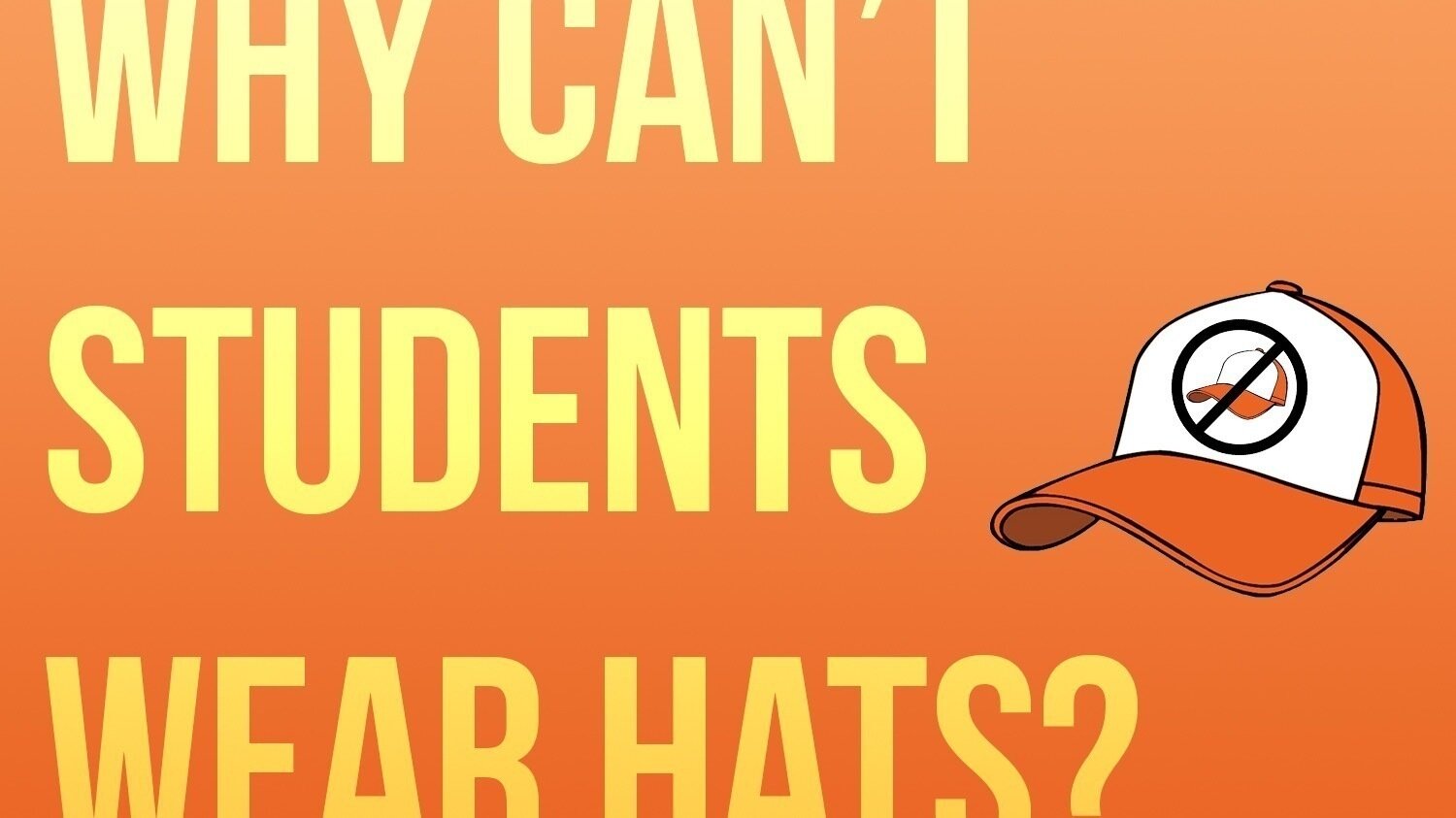 Petition · End Discrimination in School Dress Code Allow Hats and Ban