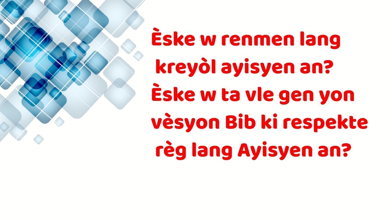 Pétition · Pi Bon Tradiksyon Bib nan Lang Kreyòl Ayisyen an - Haïti