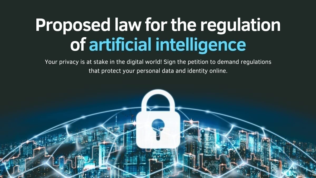 Petición · Proposed law for the regulation of artificial intelligence ...