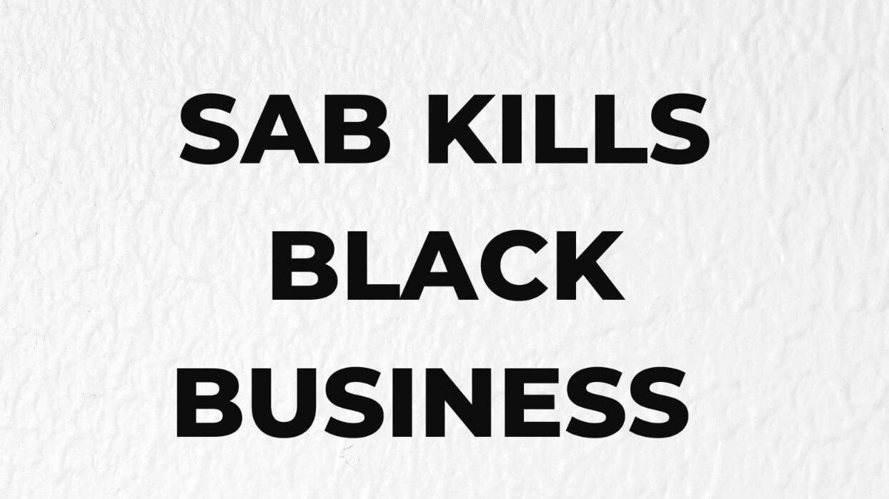 Petition · SAB KILLS BLACK OWNED BUSINESS ·