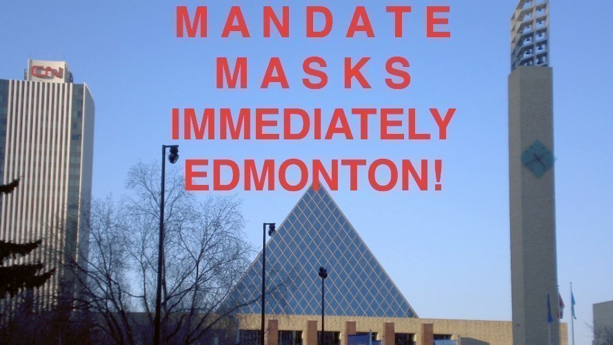 Petition · Edmonton, Alberta! Immediately Mandate Masks To Stop COVID