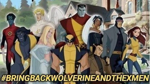 Petition · Bring Back Wolverine and the X-Men on DisneyPlus - United