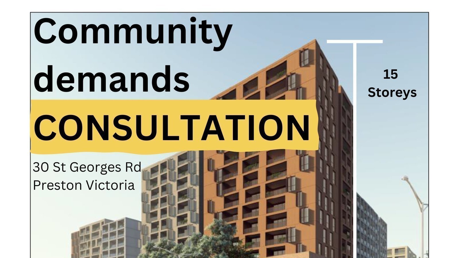 Petition · Demand adequate consultation 15 Storey development 30 St