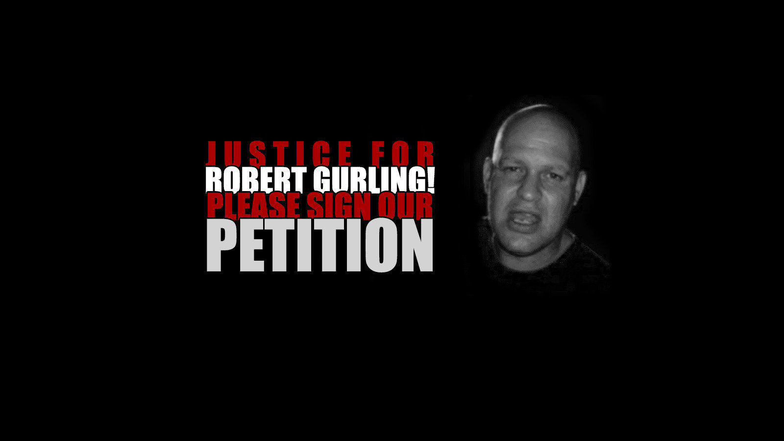Petition · Justice for Robert Gurling Grant Full Custody of 3 Year