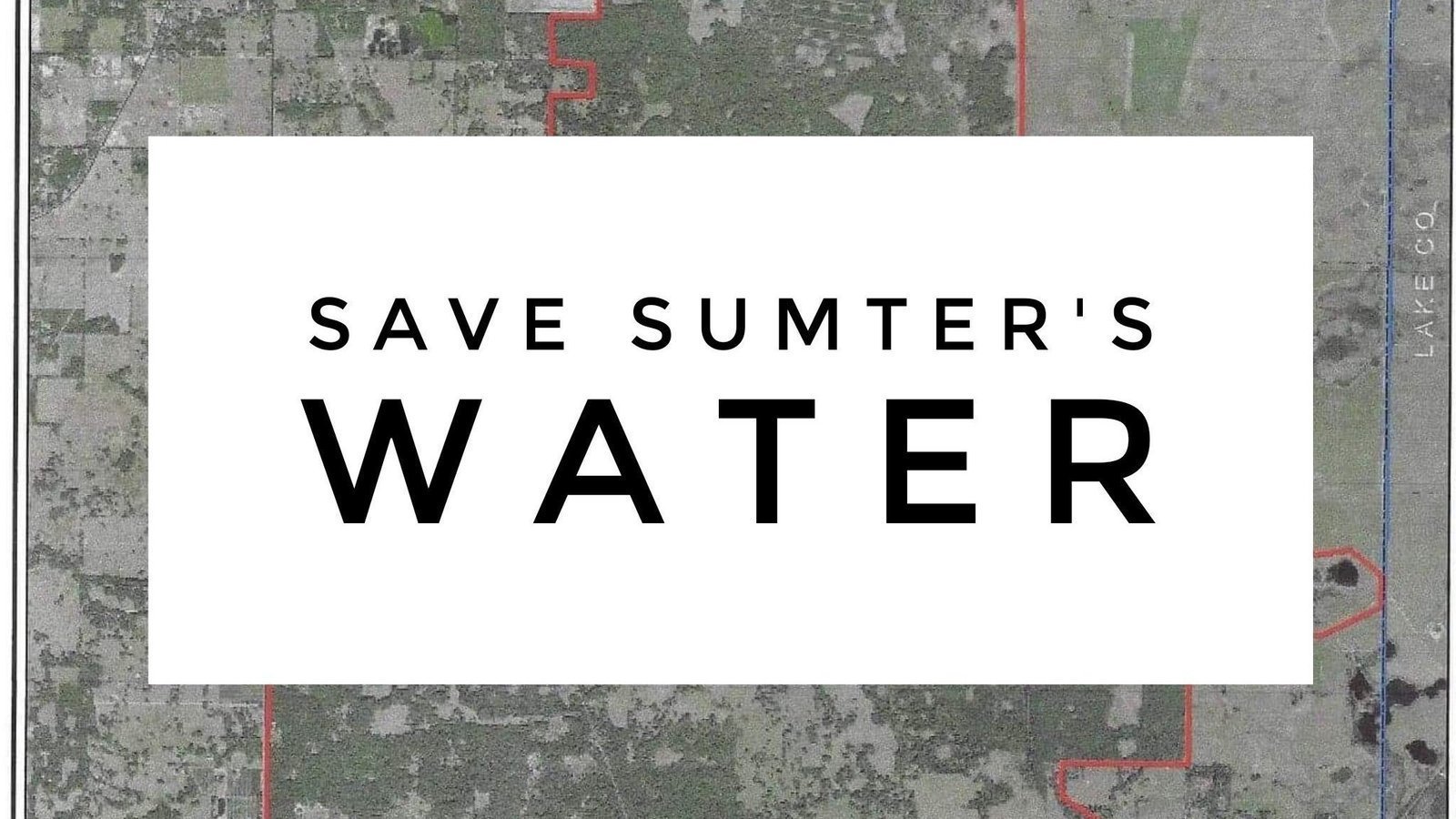 Petition · Save Sumter's Water Refuse Water Permits for Development