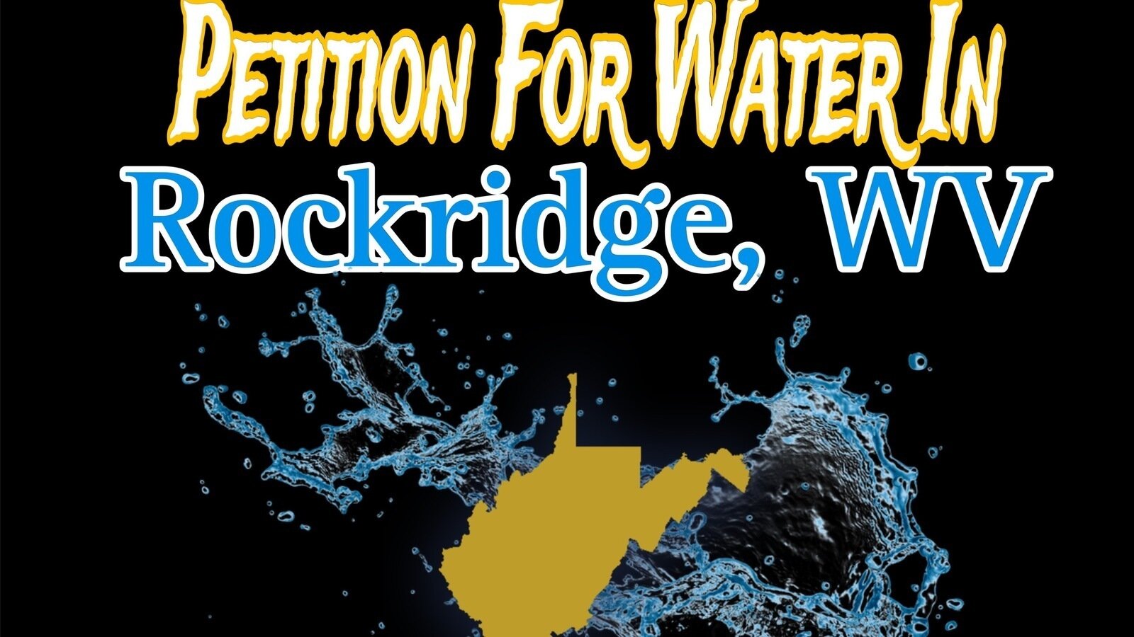 Petition · Ensure Accessible Water Supply in Rockridge and Surrounding Areas of McDowell County
