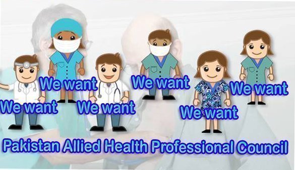 Petition · We want Pakistan Allied Health Professionals Council ...