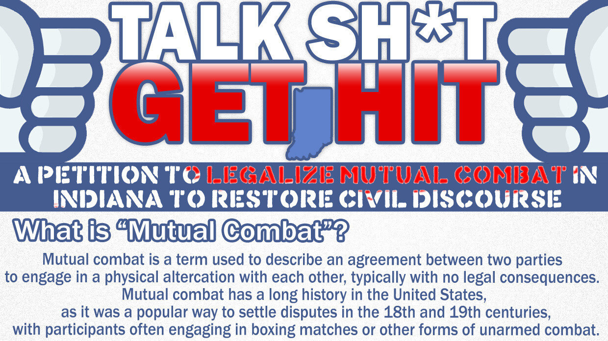 Petition · Legalize Mutual Combat in Indiana to Restore Civil Discourse