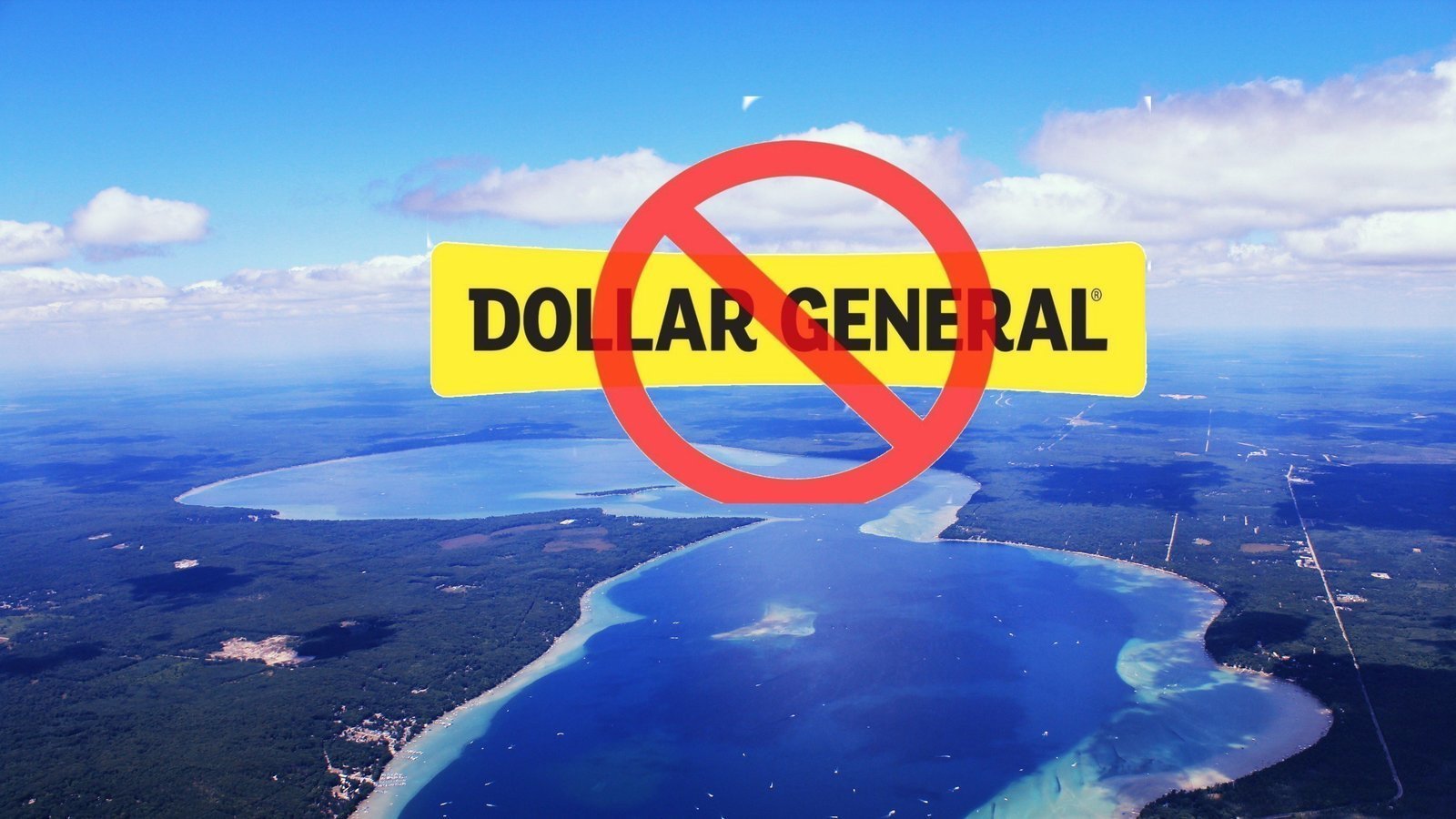 Petition · STOP Dollar General in Higgins Lake! United States