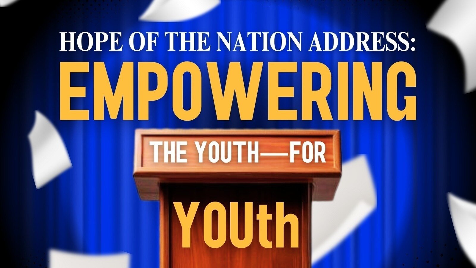 Petition · Hope of the Nation Address: Empowering the Youth—For YOUth ...