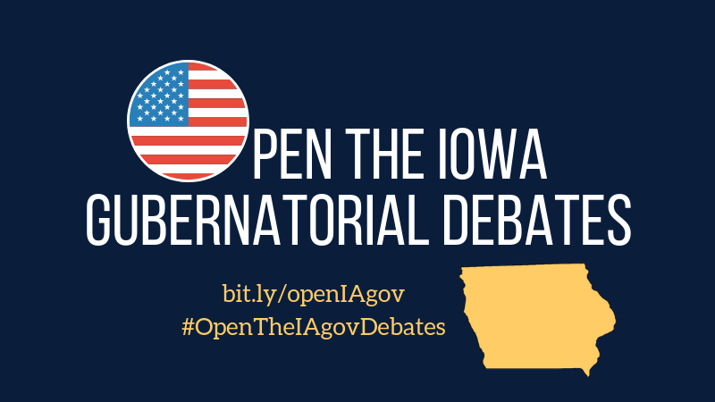 Petition · Open the Iowa gubernatorial debates to all candidates on the