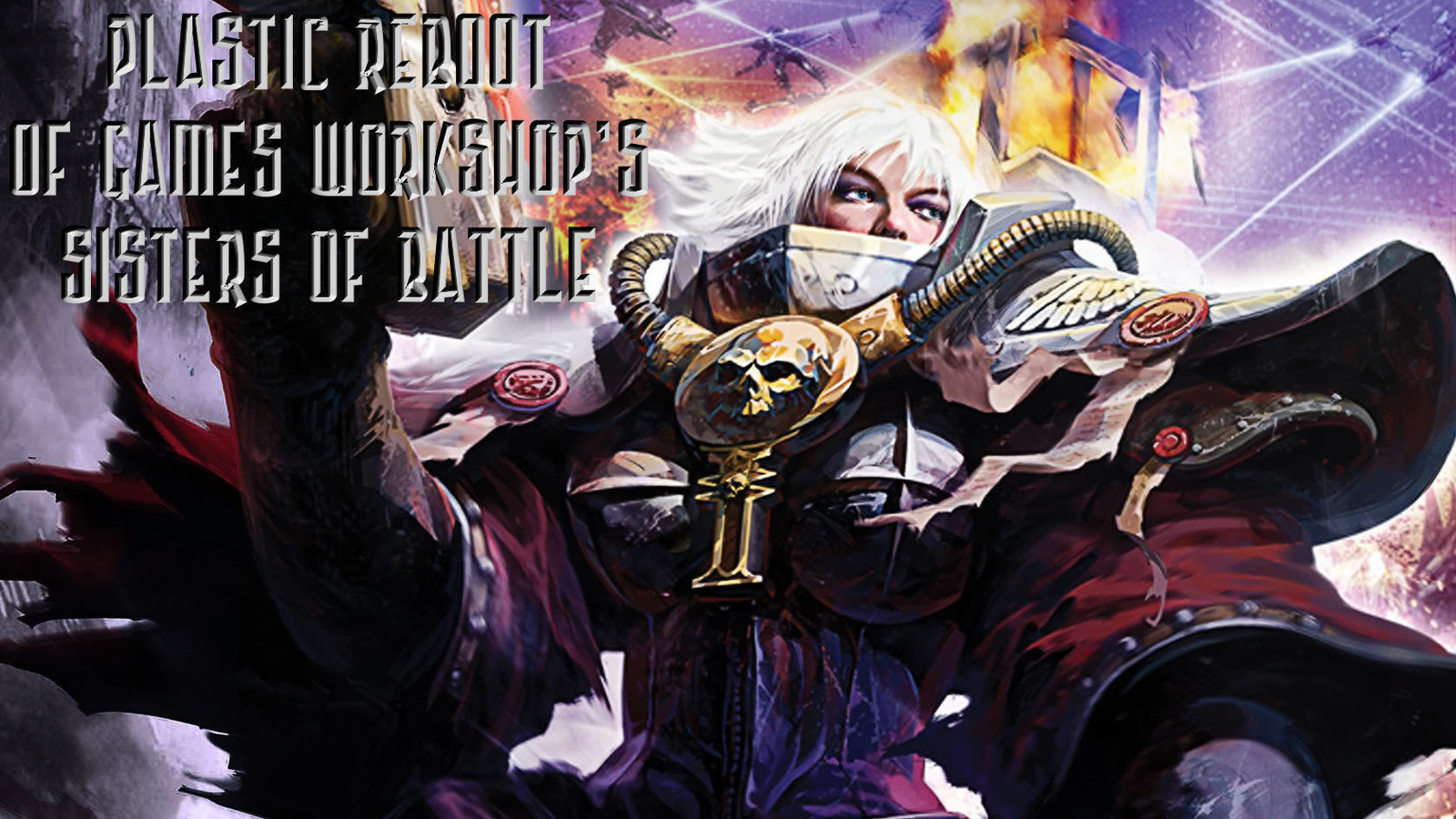 Petition · Reboot the Sisters of Battle (Adepta Sororitas