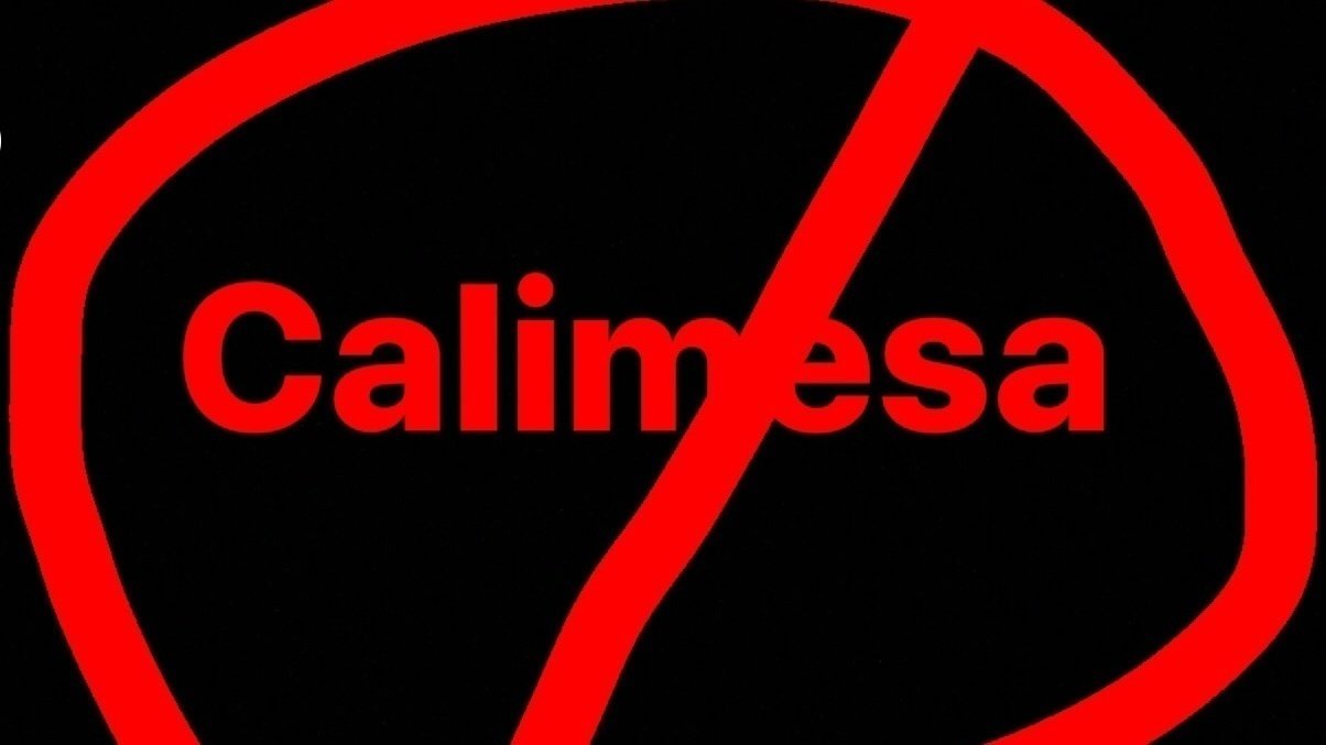 Petition · GET RID OF CALIMESA ·