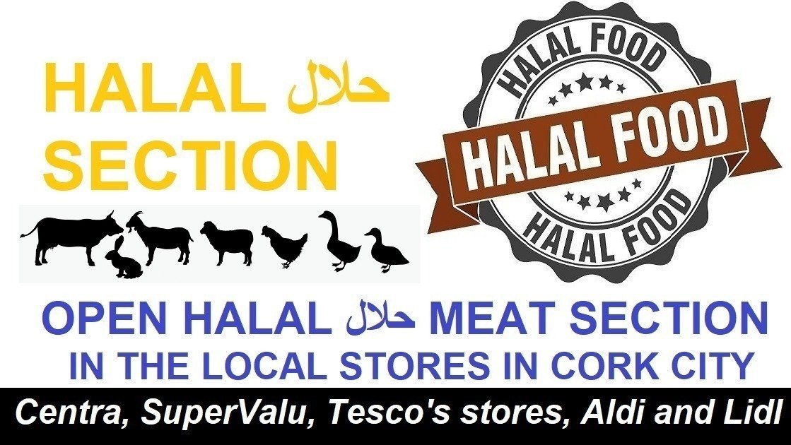 Petition · OPEN HALAL حلال MEAT SECTION IN THE LOCAL STORES IN CORK