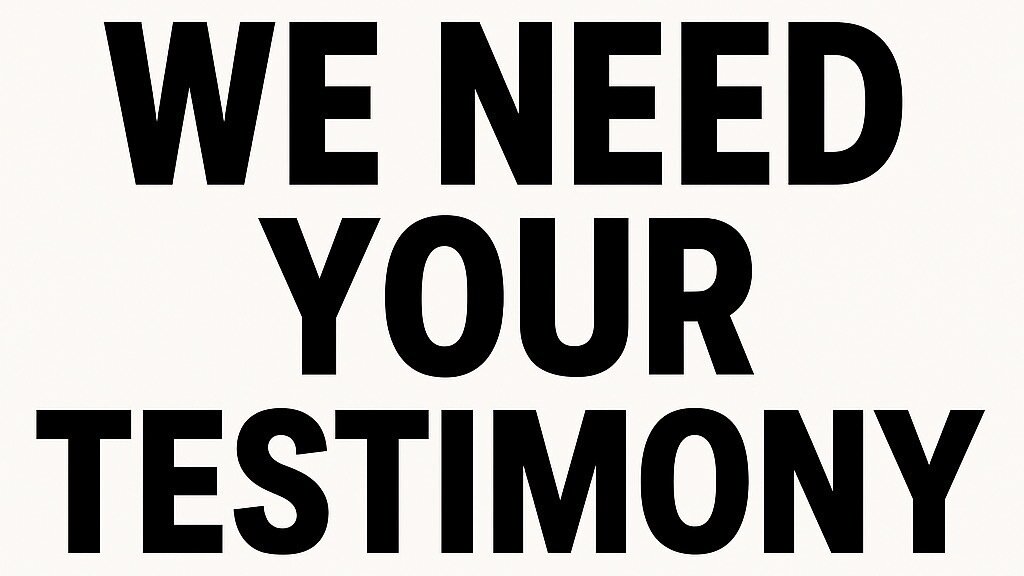 Petition update · Call to Action: We Need Your Testimony! · Change.org ...