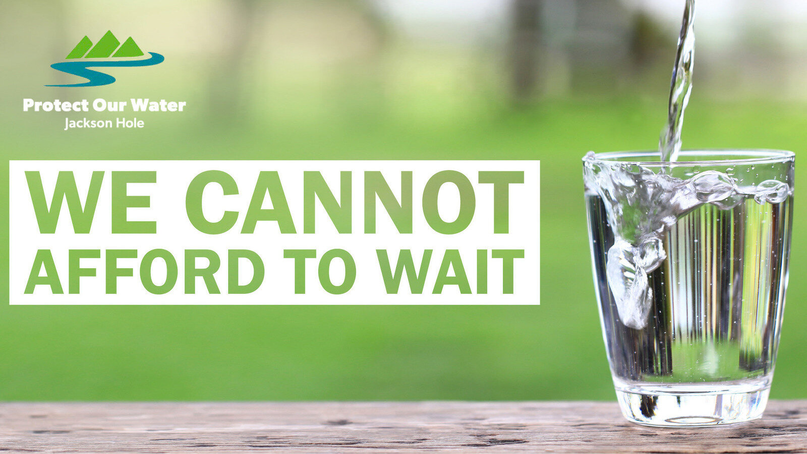 Petition · Jackson Hole Address the Gaps in the Water Quality Management Plan Today United