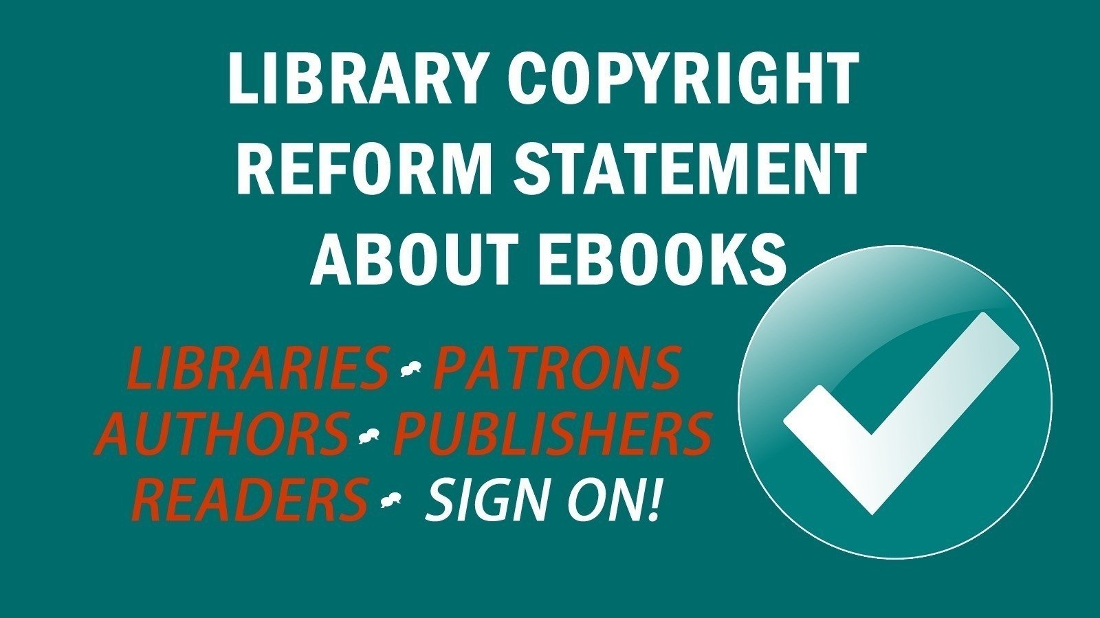 Petition · Library Copyright Reform Statement About Ebooks Sign on